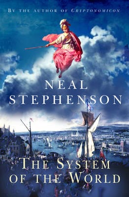 Neal Stephenson: The System of the World [2004] paperback Fashion