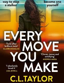 C.L. Taylor: Every Move You Make [2024] paperback Cheap