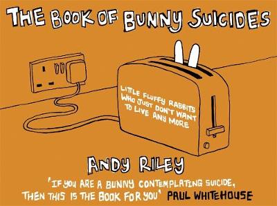 Andy Riley: The Book of Bunny Suicides [2003] hardback Supply