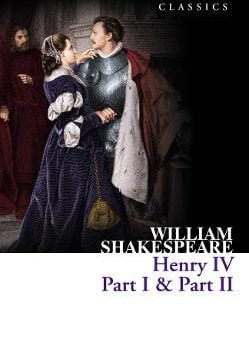 William Shakespeare: Henry IV, Part I & Part II (Collins Classics) [2011] paperback Supply